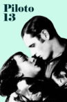 Piloto 13 Movie Streaming Online