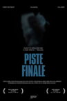 PISTE FINALE Movie Streaming Online