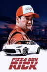 Pizza Boy Rick Movie Streaming Online