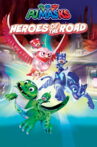 PJ Masks: Heroes of the Road Movie Streaming Online
