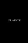 Plainte Movie Streaming Online
