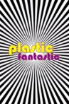 Plastic Fantastic Movie Streaming Online
