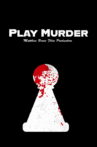 Play Murder Movie Streaming Online