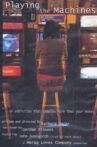 Playing the Machines Movie Streaming Online