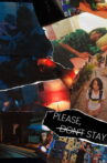 Please, ̶D̶o̶n̶'̶t̶ Stay Movie Streaming Online