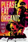Please Eat Organic Movie Streaming Online