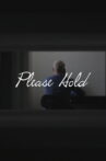 Please Hold Movie Streaming Online