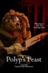 Polyp's Feast Movie Streaming Online