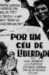 Por Um Céu de Liberdade Movie Streaming Online