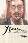 Portraits de Voyages Yémen : Les Maisons tours Movie Streaming Online