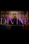 Possibly Semi-Divine Movie Streaming Online