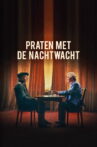 Praten met De Nachtwacht Movie Streaming Online