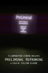 PreLiminal ReFraming Movie Streaming Online