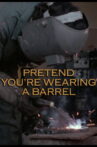 Pretend You're Wearing a Barrel Movie Streaming Online