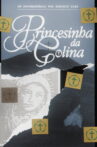 Princesinha da Colina Movie Streaming Online