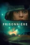 Prisonnière Movie Streaming Online