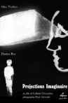 Projections Imaginaire Movie Streaming Online