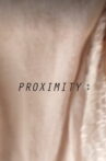 Proximity II Movie Streaming Online