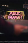 Public Freakout Movie Streaming Online
