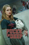 Pucks in Deep Movie Streaming Online