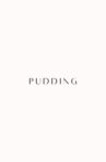 Pudding Movie Streaming Online