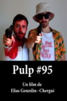 Pulp#95 Movie Streaming Online