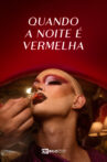 Quando A Noite É Vermelha Movie Streaming Online