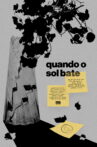 Quando o Sol Bate Movie Streaming Online