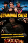 Quemando Chiva Movie Streaming Online