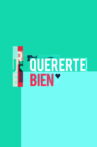 Quererte bien Movie Streaming Online