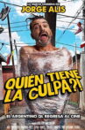 Quién tiene la culpa?! Movie Streaming Online