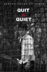 Quit & Quiet Movie Streaming Online