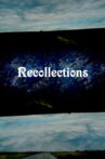 Recollections Movie Streaming Online
