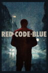 Red Code Blue Movie Streaming Online