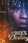 Ree's Destiny Movie Streaming Online