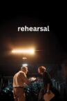 Rehearsal Movie Streaming Online