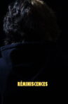 Réminiscences Movie Streaming Online