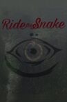 Ride the Snake Movie Streaming Online