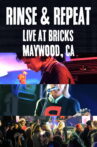 Rinse & Repeat (Live in Maywood, 6/19/21) Movie Streaming Online