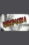 Robophobia Movie Streaming Online