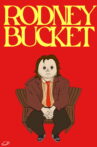 Rodney Bucket Movie Streaming Online