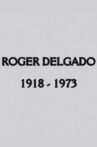 Roger Delgado: The Master Movie Streaming Online