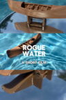 Rogue Water Movie Streaming Online