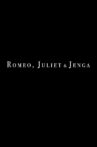 Romeo, Juliet and Jenga Movie Streaming Online