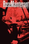 Rose, maintenant Movie Streaming Online