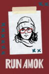 Run Amok Movie Streaming Online