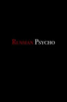 Russian psycho Movie Streaming Online