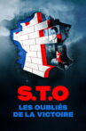 S.T.O. Les oubliés de la victoire Movie Streaming Online