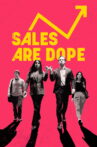 Sales Are Dope Movie Streaming Online