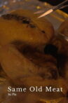 Same Old Meat Movie Streaming Online